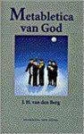 J.H. van den Berg - METABLETICA VAN GOD