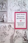 Vermeulen, Ingrid R. - Picturing Art History: the rise of the Illustrated History of Art in the eighteenth century