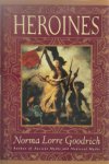 Norma Lorre Goodrich - Heroines