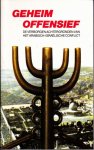 Muller, Alfred - Geheim offensief. De verborgen achtergronden van het Arabisch-Israëlische conflict