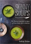Bruton, Kathryn - Skinny Soups
