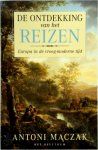 Maczak, Antoni - De ontdekking van het reizen, Europa in de vroeg-moderne tijd