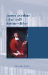 G.R.W. Dibbets - Joannes Vollenhove (1631-1708)