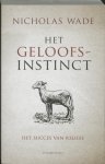 Nicholas Wade - Het geloofsinstinct