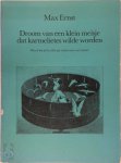 Max Ernst - Droom van een klein meisje dat karmelietes wilde worden / Rêve d`une petite fille qui voulut entrer au Carmel