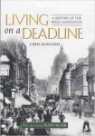 Chris Moncrieff | Tony Blair (foreword) - Living on a deadline: a history of the Press association