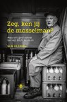 Sam De Kegel 236231 - Zeg, ken jij de mosselman? waarom geen enkel beroep blijft bestaan