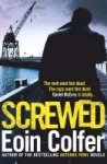 Colfer, Eoin - Screwed