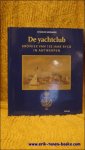 Charles Mermans ; Paul Van Wouwe ; Geert Verstaen - yachtclub : kroniek van 150 jaar RYCB in Antwerpen