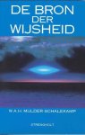 W.A.H. Mulder-Schalekamp - De Bron der Wijsheid