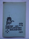  - Register van afgestudeerden der M.T.S - H.T.S. te Leeuwarden.