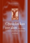 Herman Baartman - Opvoeden kan zeer doen o ver oorzaken van kindermishandeling, hulpverlening en preventie