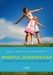 Susan Bogels ; Kathleen Restifo - Mindfull ouderschap Susan Bogels ; Kathleen Restifo - Mindfull ouderschap