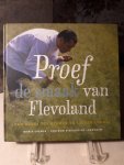 Cremer, Ingrid - Proef de smaak van Flevoland - Van kavel tot keuken en lekker lokaal