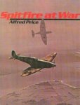 Alfred Price - Spitfire at war