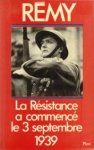 RÉMY - La résistance française a commencé le 3 septembre 1939