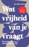 Jurriën Hamer - Wat Vrijheid Van Je Vraagt
