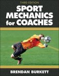 Brendan Burkett - Sport Mechanics for Coaches - 3rd Edition