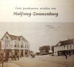 Lucke , Cor . [ isbn 9789064710902 ] 3719 ( Cadeauwaardig exemplaar . ) Uitgegeven met een beperkte oplage. - Oude Prentkaarten Vertellen over Halfweg-Zwanenburg . ( Als men de eerste foto uit deze uitgave bekijkt dan ziet men de gemeente Haarlemmerliede en Spaarnwoude als èèn gemeente met een oppervlakte 2721 bunders en een inwonertal van 1100 dat was in -