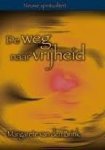 Brink, Margarete van den - De weg naar vrijheid.