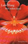 Lulu Wang - Het tedere kind Lulu Wang - Het tedere kind
