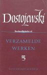 Dostojewski, F.M. - Verzamelde werken Dostojewski 5