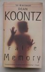 KOONTZ, DEAN, - False Memory.