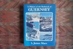 James Marr, L. - A History of the Bailiwick of Guernsey. - The Islanders` Story.