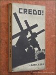 BOON, JOZEF. - Credo! Belijdenis-spel der geloovigen van gansch het land. Muziek van Arthur Meulemans. Tweede uitgave met documentaire inleidingen, tekst van het scenario en illustraties.