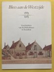 WOUDT,KLAAS EN J.J.ZONJEE. - Blees aan de Westzijde. 1883 - 1983. Geschiedenis van de Molenbuurt te Zaandam.