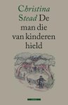 Christina Stead - De man die van kinderen hield Met een nawoord van Randall Jarrell