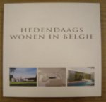 PAUWELS, WIM [EDITOR]. - Hedendaags wonen in België - Contemporary Living in Belgium - Demeures Contemporains en Belgique.