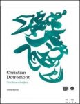 Collectif - CHRISTIAN DOTREMONT. SCHILDER - SCHRIJVER