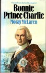McLaren, Moray - Bonnie Prince Charlie - the real man behind the legend