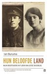 Ian Buruma - Hun beloofde land - Mijn grootouders in tijden van liefde en oorlog