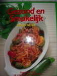 diverse auteurs - Gezond en smakelijk kookboek