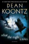 Dean Koontz - What The Night Knows