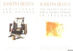 Koepplin, Dieter & Heiner Bastian - Joseph Beuys: The secret block for a secret person in Ireland / Skulpturen und Objekte (2 volumes)