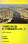 RÖMER, RENÉ (onder redactie van) - Cultureel Mozaïek van de Nederlandse Antillen. Varianten en constanten