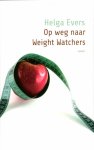 Helga Evers - Op weg naar Weight watchers
