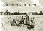 Siemes, H. - Boeren van toen / beeld van ons landbouwverleden
