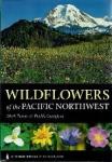 Mark Turner, Phyllis Gustafson - Wildflowers of the Pacific Northwest