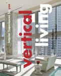 Bradbury, Dominic, Hitchcox, John - Vertical Living Interior Experiences by Yoo