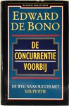 E. de Bono 232553 - De concurrentie voorbij de weg naar succes met sur/petitie