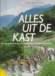 FRANS VAN SCHOONDERWALT - Alles uit de Kast -Van Anquetil tot Zoetemelk / Van Amstel Goldrace tot Ronde van Zwitserland