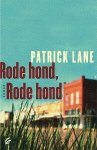Patrick Lane - Rode Hond, Rode Hond