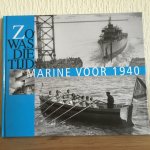  - MARINE VOOR 1940 , Historische foto, s , ZO WAS DIE TIJD
