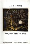 Woud, Auke van der - J. Th. Toorop - De jaren 1885 tot 1910