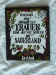 Neuhaus, H. - Wer uberall nur trauer fand. Der war noch nie im Sauerland