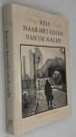 Céline, [Louis-Ferdinand] - Tardi, [Jacques] - - Reis naar het einde van de nacht
